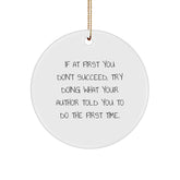 Funny Author Quotes Gifts for Friends and Family Members Christmas Unique Circle Ornament from Men to Women - Image 1